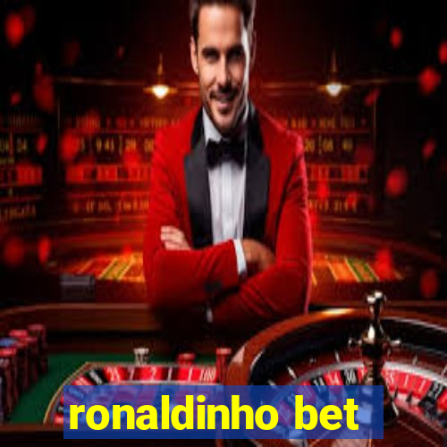 ronaldinho bet